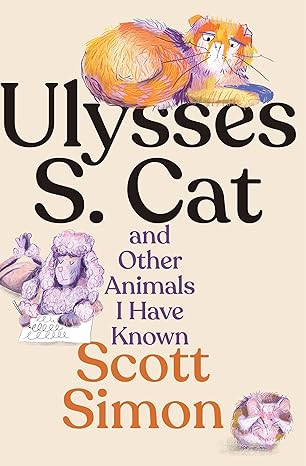 Scott Simon's "Ulyess S Cat"